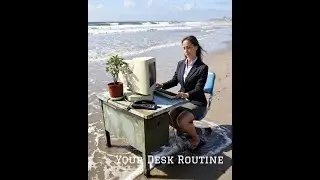 Your Desk Routine