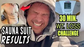 30 Minute Sauna Suit Weight Loss Challenge Results