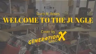 WELCOME TO THE JUNGLE - Guns N' Roses | cover by GENERATION X Band 