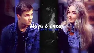 Maya and Lucas|| let it all go