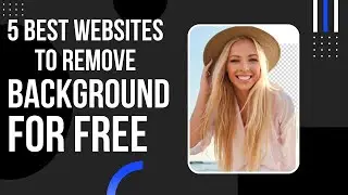 5 Best Websites To remove Background | Remove Background | Remove background From Image | 
