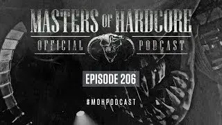 Official Masters of Hardcore Podcast 206 by Broken Minds