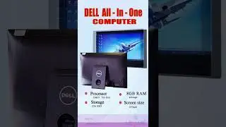Dell All in PC / core i5 /i3  8GB RAM /256 SSD HIGH SPEED STORAGE