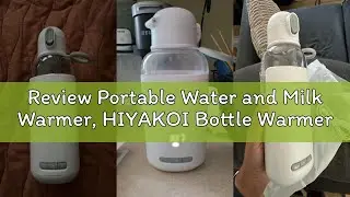 Review Portable Water and Milk Warmer, HIYAKOI Bottle Warmer On The Go Fast Heating for Baby Formula