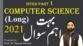 most important long questions first year computer | inter part 1 | M. Hassan Hashmi | #csclassroom