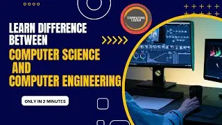 Computer Science vs Computer Engineering: What's the Difference? (Explained Simply)