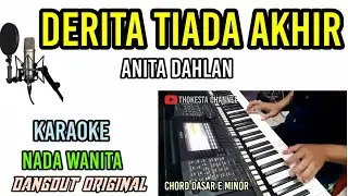 DERITA TIADA AKHIR ANITA DAHLAN KARAOKE DANGDUT ORIGINAL