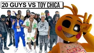 20 GUYS VS 1 ANIMATRONIC: TOY CHICA
