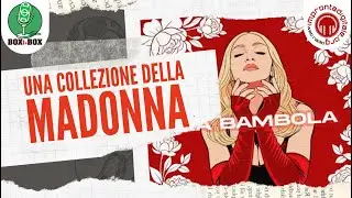 BOXtoBOX - Una Collezione della Madonna