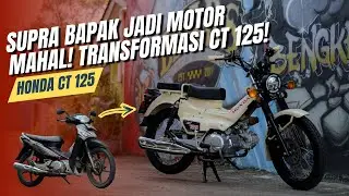 MODIF MURAH | Transformasi Supra Bapak Jadi Honda CT125!!