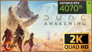 Dune Awakening | RTX 4070TI OC | Ryzen 7 7800X3D | Maximum Settings | DLSS, DLAA, FG ON & OFF