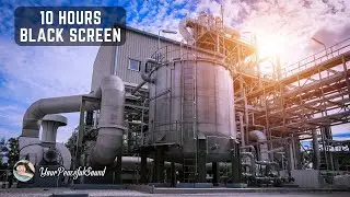 Industrial Factory Ambience | 10 Hours Industrial White Noise and Machine Sounds | RELAX, DEEP SLEEP