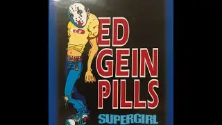 Ed Gein Pills &ndash; Supergirl (&Aacute;lbum completo, 1998) [Disco raro]