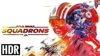 STAR WARS: SQUADRON - FULL GAME (NO COMMENTARY / HDR)