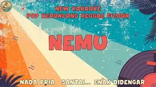 NEMU KARAOKE || ISKANDAR HANAFI || Cover Pop-Keroncong-Reggae || Retro Vibes