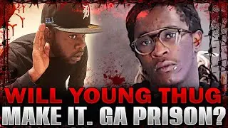 Rapper Young Thug Will He Make It In Ga Prison