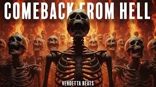 COMEBACK FROM HELL | Prod. By Vendetta Beats