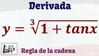 Derivada | Regla de la cadena en raíz cúbica | La Prof Lina M3