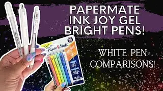 New Papermate BRIGHT Gel Pens Extra Tests!- White Comparisions!