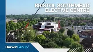 Bristol Southmead Elective Centre - Construction Timelapse