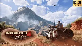 Uncharted 4: A Thief&rsquo;s End &ndash; Part 2 Gameplay Walkthrough (PS5 | 4K 60FPS)