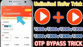 {Unlimited Refer Trick} | Video Buddy Unlimited Refer Trick | Otp Bypass Trick | Free Paytm Cash