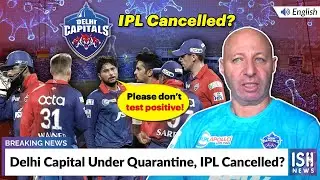 Столица Дели находится на карантине, IPL отменена? | Новости ISH