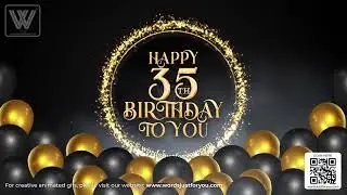 Happy 35th Birthday GIF with Sound for WhatsApp Facebook Instagram Twitter Messengers