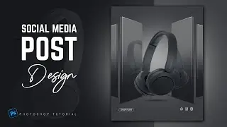 How to Design a Professional Headphone Ad | Photoshop Social Media Post Tutorial