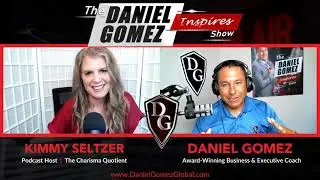 Daniel Gomez Inspires Show | Business Coach | Imperfection is Perfection with Kimberly Seltzer