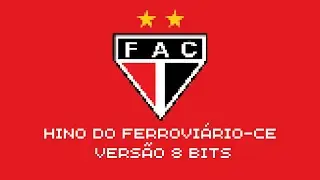Hino do Ferroviário-CE Versão 8-bits