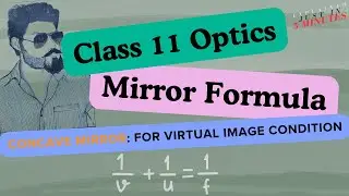 Mirror Formula for Concave Mirror When Virtual Image is Formed || Concave Mirror || NEB