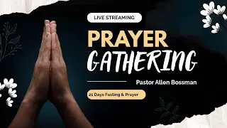 All4Christ 21 Days Fasting & Prayers || Day 3 || Pastor Allen Bossman