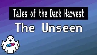 [Dauntless] Tales of the Dark Harvest: The Unseen
