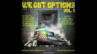 We Got Options - Full Mixtape