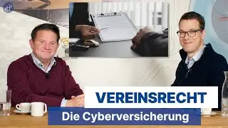 Vereinsrecht: Cyberversicherung - npo news&wissen Folge 56