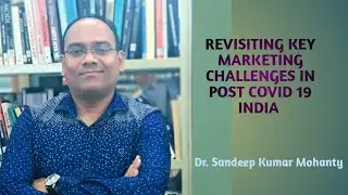 Revisiting Key Marketing Challenges in Post COVID-19 India