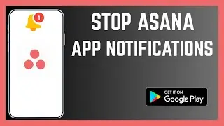 How To Stop Alerts From Asana App