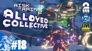 #18 兄者のアンロック祭り「Risk of Rain2: Alloyed Collective」【2BRO.】