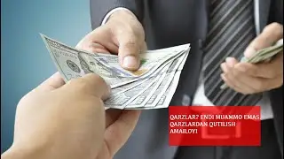 BU AMALIYOTDAN SO'NG QARZLARDAN OSON QUTILING