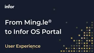 From Ming.le to Infor OS Portal: New Features and Experiences