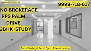 RPS Palm Drive | Luxury Low Rise Floors Sector 88 Faridabad | Fraidabad Properties