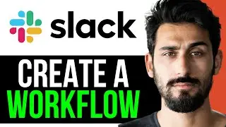 КАК СОЗДАТЬ РАБОЧИЙ ПРОЦЕСС В SLACK (ПОЛНОЕ РУКОВОДСТВО) [2024]