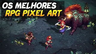 TOP 10 JOGOS RPG PIXEL ART - 2024 e 2025
