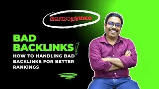 The Ultimate Guide to Handling Bad Backlinks for Better Rankings (Malayalam)