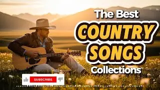 #51 Deep Sleep Country Melodies   Relaxing Songs to End Your Day and Calm YourSoul
