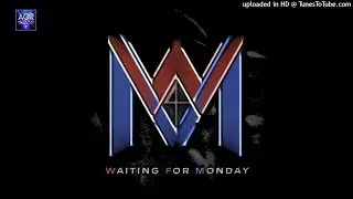 WAITING FOR MONDAY - one more round ( with August ZADRA)