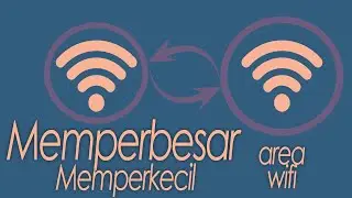 Cara Memperkecil/Memperbesar Area Wifi