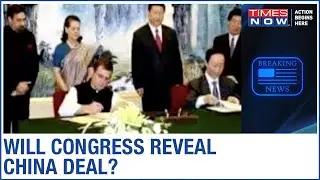 Congress-China 2008 deal EXPOSED, SC petition names top leaders and seeks details of the pact signed
