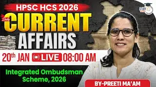 HPSC HCS 2026 | Daily Current Affairs | Today Current Affairs 20 January | By Preeti Ma’am |StudyIQ